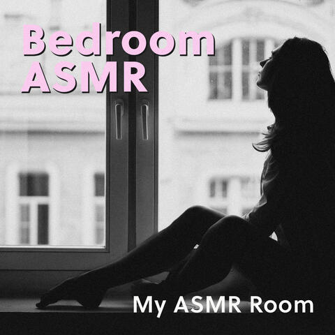 Bedroom ASMR