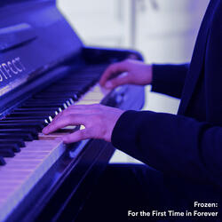 For the First Time in Forever (From "Frozen")