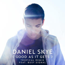 Good As It Gets (feat. Busy Signal)