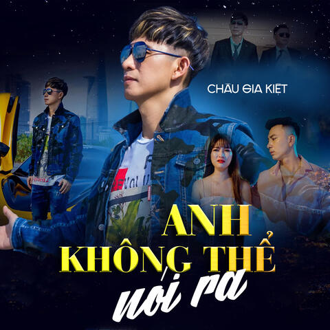 Anh Không Thể Nói Ra