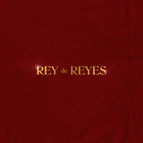 Rey De Reyes