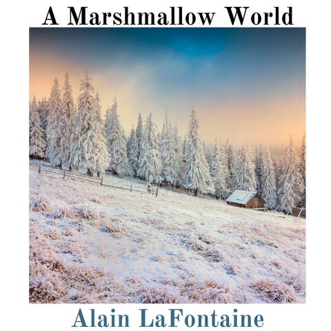 A Marshmallow World