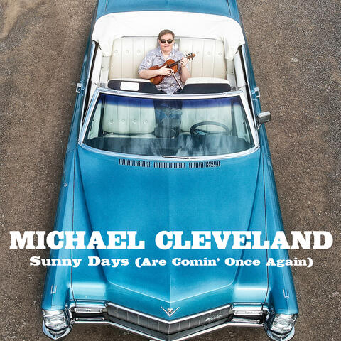 Sunny Days (Are Comin' Once Again)