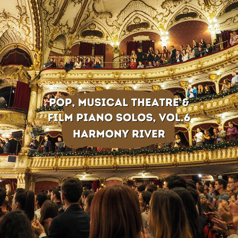 Pop, Musical Theatre & Film Piano Solos, Vol.6