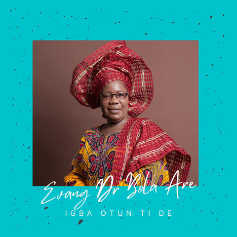 Igba otun ti de