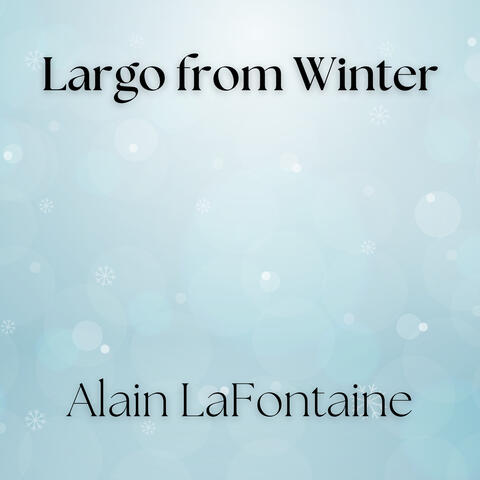 Largo from Winter