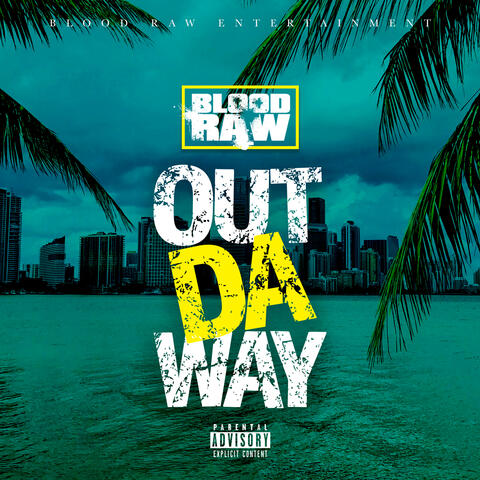 Out da Way