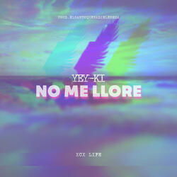 No Me Llores
