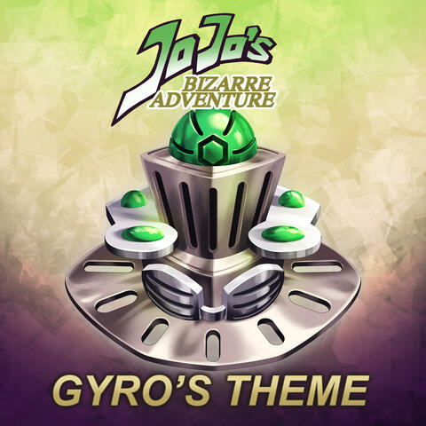 Gyro Zeppeli Theme (Steel Ball Run)