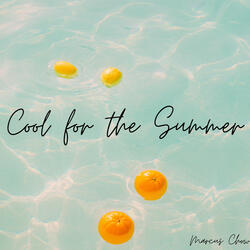 Cool for the Summer