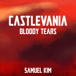 Bloody Tears - Epic Version (from "Castlevania")