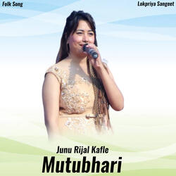 Mutu Bhari Timrai Maya