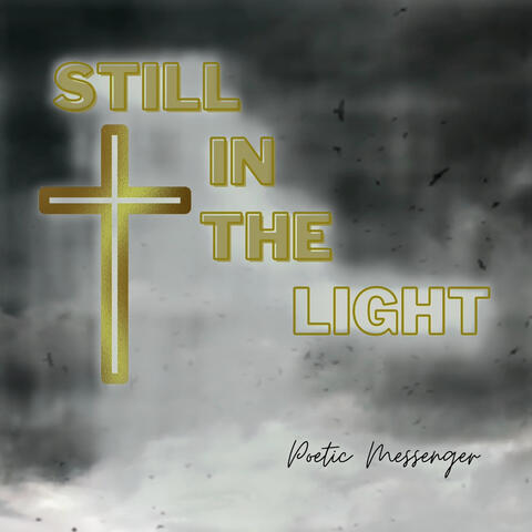 Still in the Light