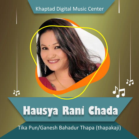 Hausya Rani Chada
