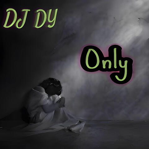 Only