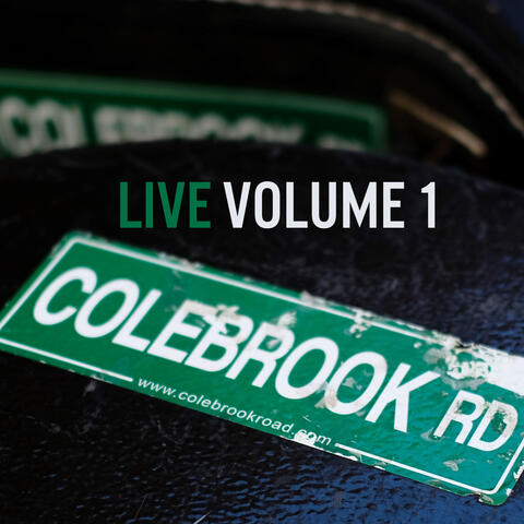 Colebrook Road Live Vol. 1