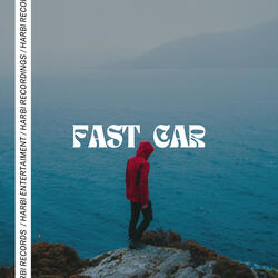 Fast Car
