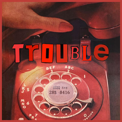 Trouble / In My Head
