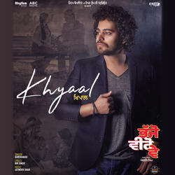 Khyaal (From "Bhajjo Veero Ve" Soundtrack)