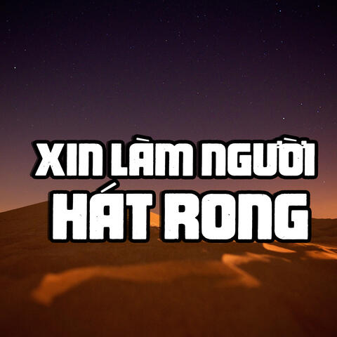 Xin Làm Người Hát Rong