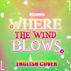 Where the Wind Blows (From One Piece Red)