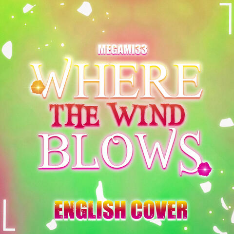 Where the Wind Blows (From One Piece Red)