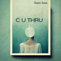 C U Thru