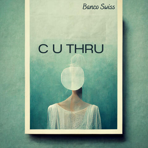 C U Thru
