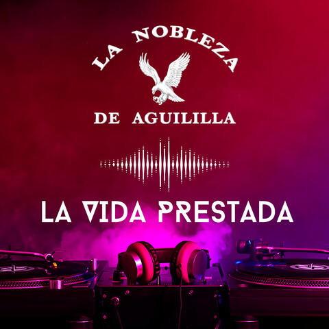 La Vida Prestada