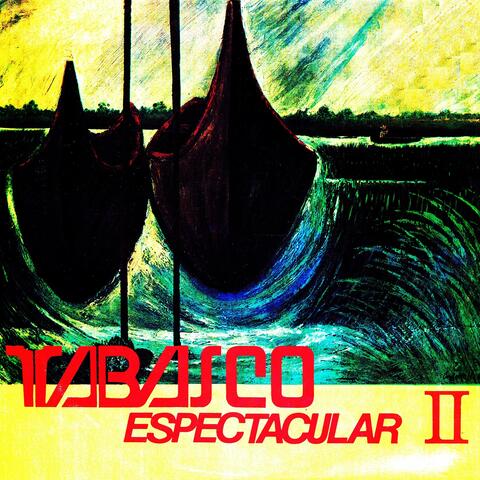 Tabasco espectacular II