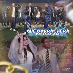 Qué Borrachera