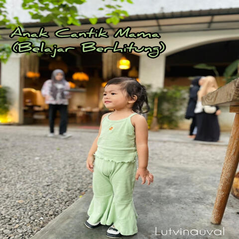 Anak Cantik Mama (Belajar Berhitung)