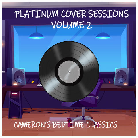 Platinum Cover Sessions Volume 2