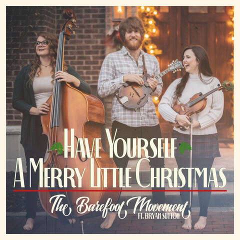 Have Yourself A Merry Little Christmas