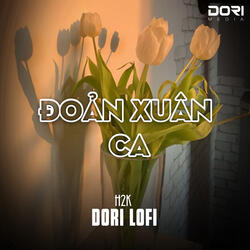 Đoản Xuân Ca (Lofi)