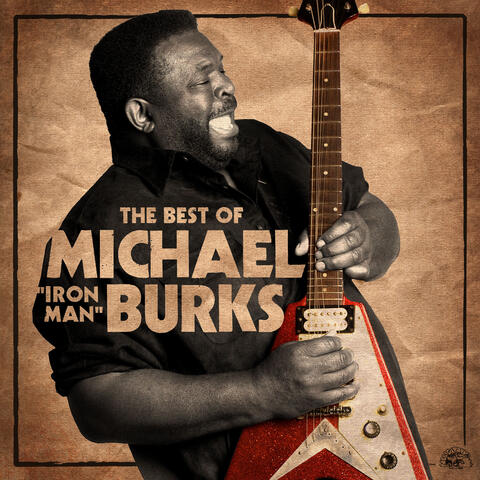 The Best Of Michael "Iron Man" Burks