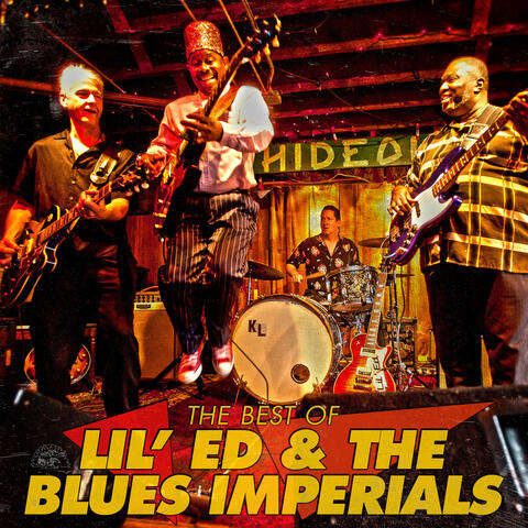 The Best Of Lil' Ed & The Blues Imperials