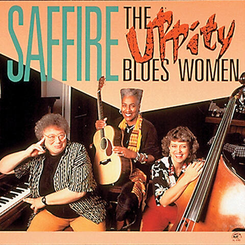 Saffire-The Uppity Blues Women