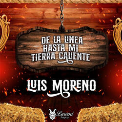 De La Línea Hasta Mi Tierra Caliente