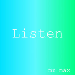 Listen