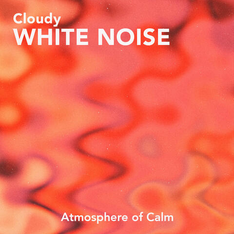 Cloudy White Noise