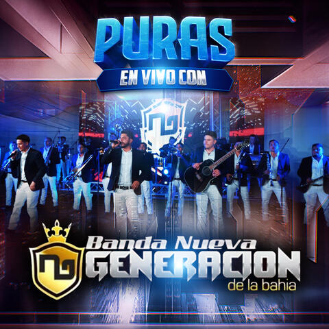 Puras En Vivo Con La Nueva Generacion