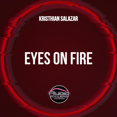 Eyes On Fire