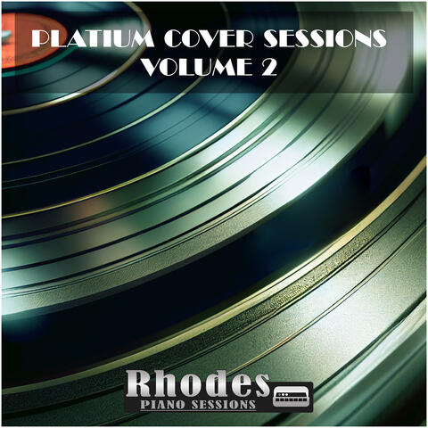 Platinum Cover Sessions Volume 2
