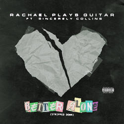 Better Alone (feat. Sincerely Collins)