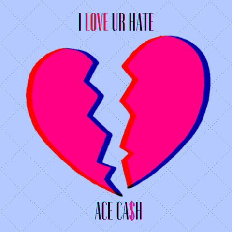 I Love Ur Hate