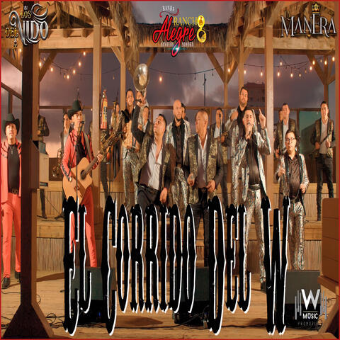 El Corrido Del W