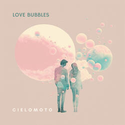 Love Bubbles