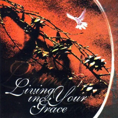 Living In Your Grace