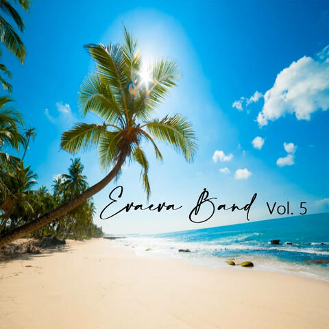 Evaeva Band, Vol. 5
